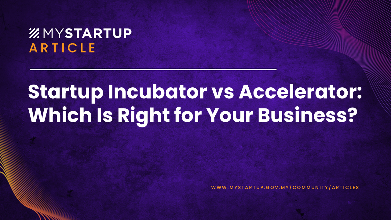 Startup Incubator vs Accelerator: Which Is Right for Your Business?5